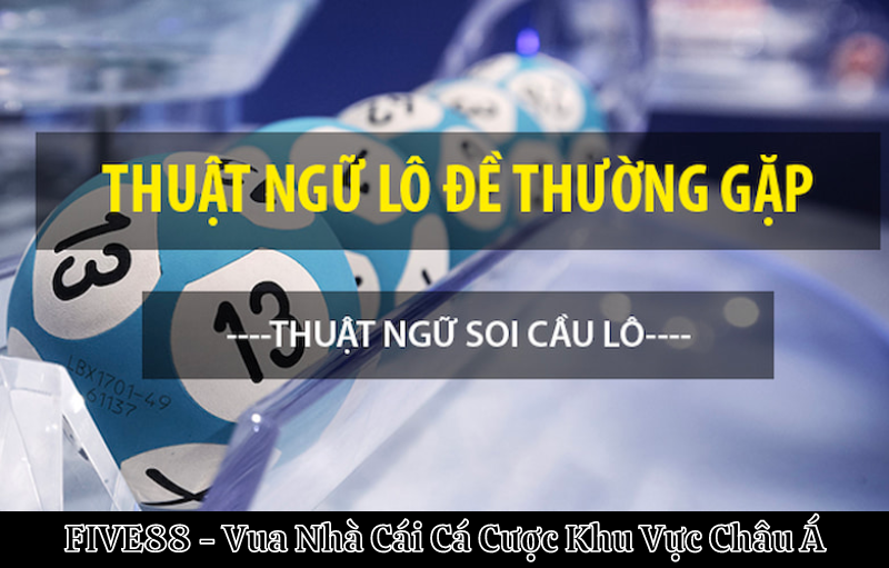 thuật ngữ lô đề thường gặp